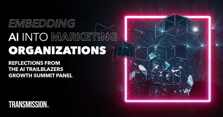 Embedding AI into marketing organizations: Reflections from the AI Trailblazers Growth Summit panel