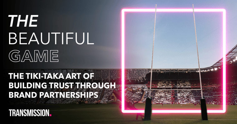 The tiki taka art of building trust through brand partnerships