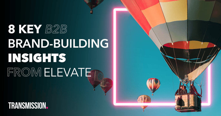 8 key brand-building insights from Elevate 2024