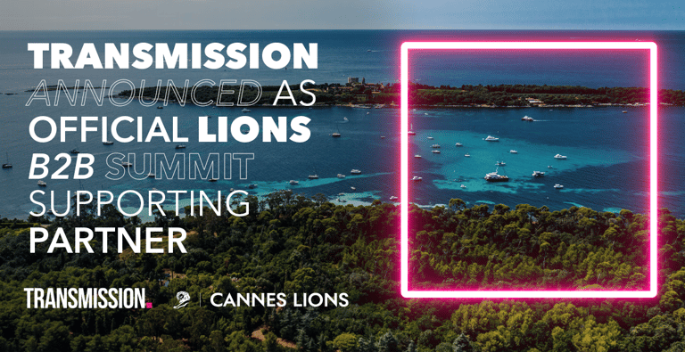 Transmission becomes supporting partner for inaugural LIONS B2B Summit at Cannes Lions 2025