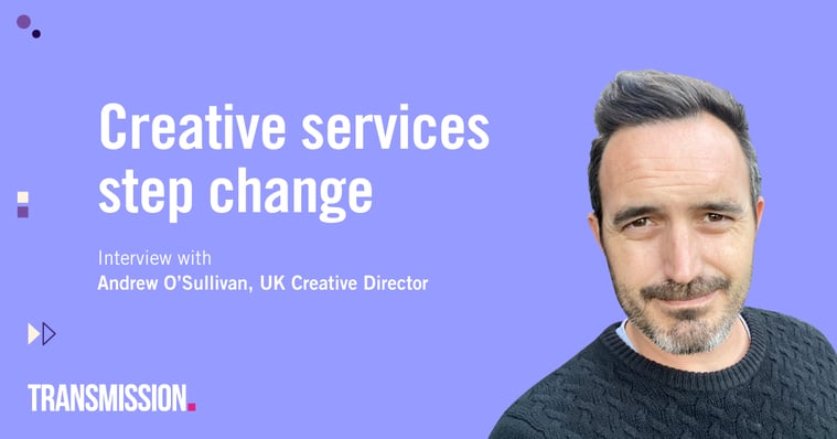 B2B creative services step change: Interview with Andrew O’Sullivan