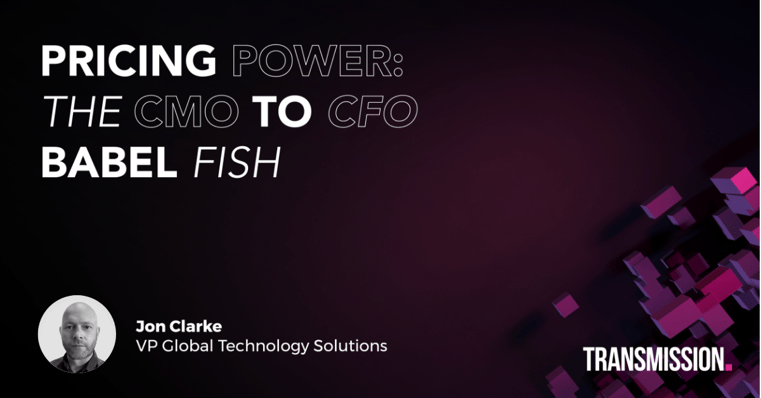 Pricing power: The CMO to CFO Babel fish